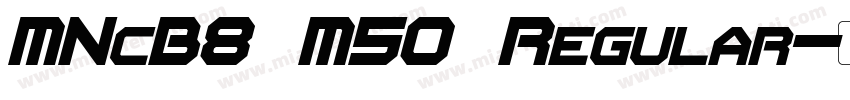MNcB8 M50 Regular字体转换